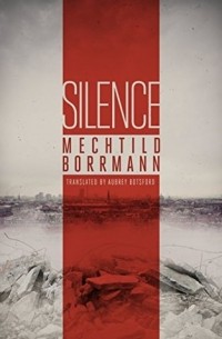 Мехтильд Борман - Silence