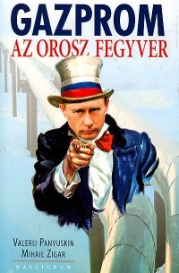 Gazprom ​– Az orosz fegyver