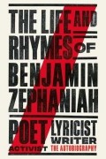 Бенджамин Зефанайя - The Life and Rhymes of Benjamin Zephaniah