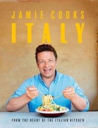 Джейми Оливер - Jamie Cooks Italy