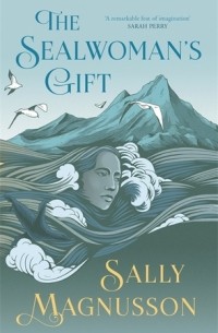 Салли Магнуссон - The Sealwoman's Gift