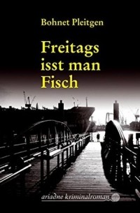 Илья Бонет - Freitags Isst Man Fisch
