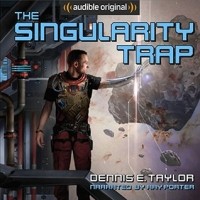 Деннис Тейлор - The Singularity Trap