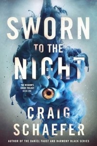 Craig Schaefer - Sworn to the Night