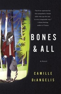 Камилла Деанджелис - Bones & All