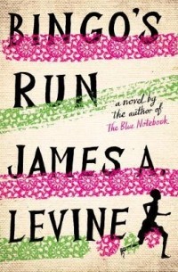 James A. Levine - Bingo's Run