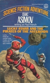 Isaac Asimov - Lucky Starr and the Pirates of the Asteroids