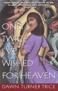 Дон Тернер Трайс - Only Twice I've Wished for Heaven