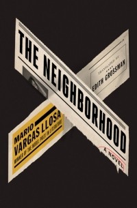 Марио Варгас Льоса - The Neighborhood