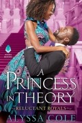 Alyssa Cole - A Princess in Theory
