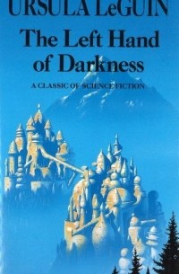 Ursula K. Le Guin - The Left Hand of Darkness