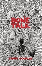Кэнди Гурлей - Bone Talk