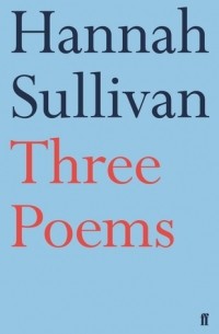 Ханна Салливан - Three Poems