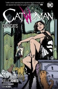 Жоэль Джонс - Catwoman Vol. 1: Copycats