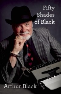 Артур Блэк - Fifty Shades of Black