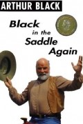 Артур Блэк - Black In The Saddle Again