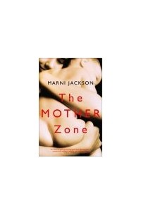 Марни Джексон - The Mother Zone