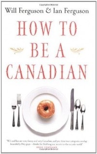  - How to Be a Canadian