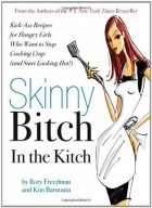  - Skinny Bitch in the Kitch