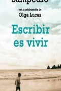 Хосе Луис Сампедро - Escribir es vivir