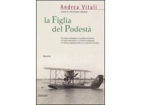 Andrea Vitali - La figlia del podestà