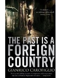 Джанрико Карофильо - The Past is a Foreign Country