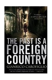 Джанрико Карофильо - The Past is a Foreign Country