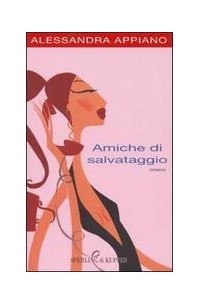 Amiche di salvataggio