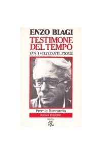 Энцо Бьяджи - Testimone del tempo