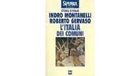 Индро Монтанелли - L'Italia dei Comuni: Il Medio Evo dal 1000 al 1250