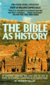 Вернер Келлер - The Bible as History