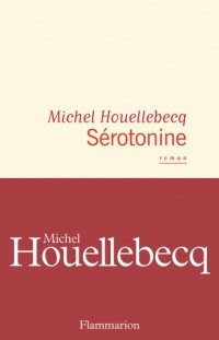 Michel Houellebecq - Sérotonine
