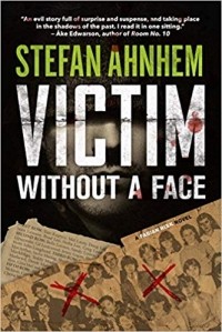 Stefan Ahnhem - Victim Without a Face