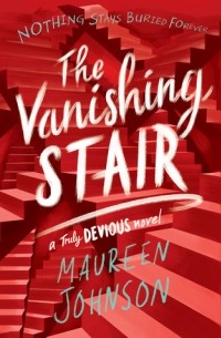 Maureen Johnson - The Vanishing Stair