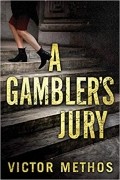 Victor Methos - A Gambler&#039;s Jury