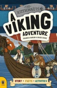 A Viking Adventure (The Histronauts)