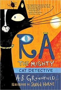 Эми Батлер Гринфилд - Ra the Mighty: Cat Detective
