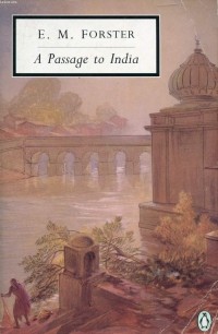 Эдвард Морган Форстер - A Passage to India