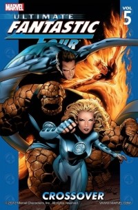  - Ultimate Fantastic Four, Vol. 5: Crossover