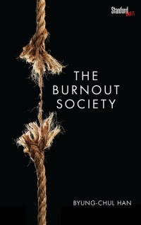 Бён-Чхоль Хан - The Burnout Society