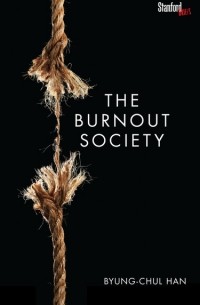 Бён-Чхоль Хан - The Burnout Society