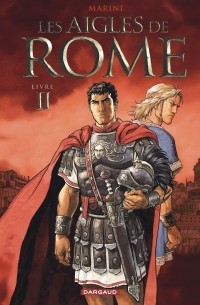 Les Aigles de Rome - Livre II