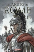 Les Aigles de Rome - Livre III