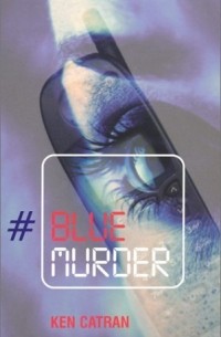 Кен Катран - Blue Murder