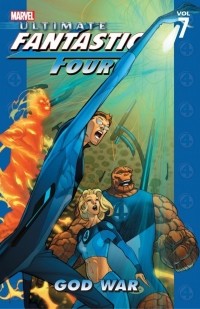 - Ultimate Fantastic Four, Vol. 7: God War