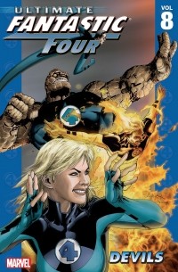  - Ultimate Fantastic Four, Vol. 8: Devils