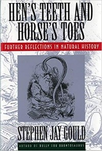 Стивен Джей Гулд - Hen's Teeth and Horse's Toes: Further Reflections in Natural History