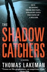 Thomas Lakeman - The Shadow Catchers