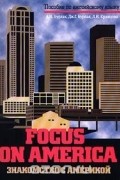 Focus on America/Знакомство с Америкой. Пособие по английскому языку