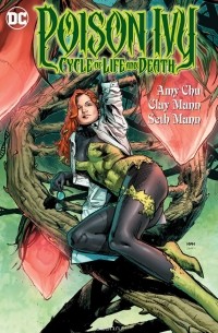 Amy Chu - Poison Ivy: Cycle of Life and Death